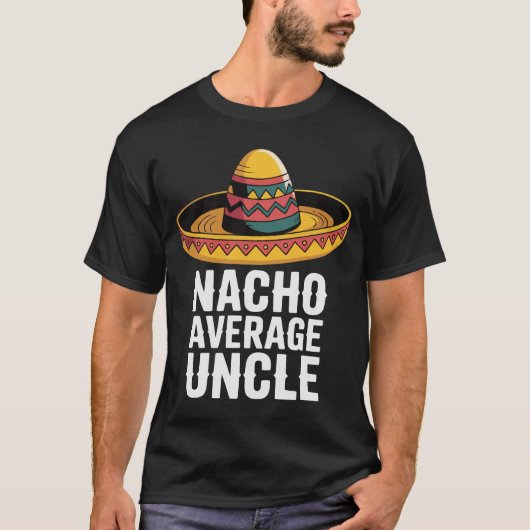 Nacho Gemiddelde Oom Grappig T-shirt – Fiesta Somb (Voorkant)