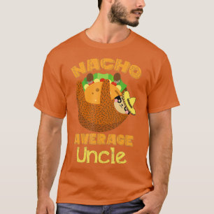 Nacho Gemiddelde Oom Nacho Dag Funny Taco Sloth T-shirt