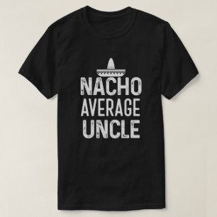 Nacho Gemiddelde Oom Shirt Funny oom Gift