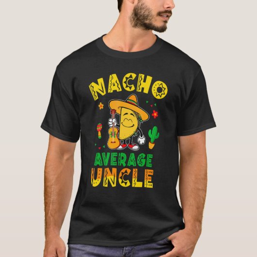 Nacho Gemiddelde Oom Taco Mexican Food Mexico T-shirt (Voorkant)