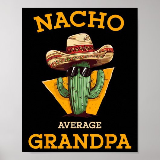 Nacho Gemiddelde Opa Grappig Mexicaans Papa De Cin Poster (Voorkant)