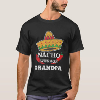 Nacho Gemiddelde Opa T Shirt Grappig Cinco De Mayo
