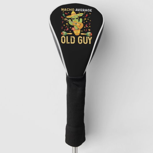 Nacho Gemiddelde Oude Guy Humor Gezegde Oud Man Golfheadcover (Voorkant)