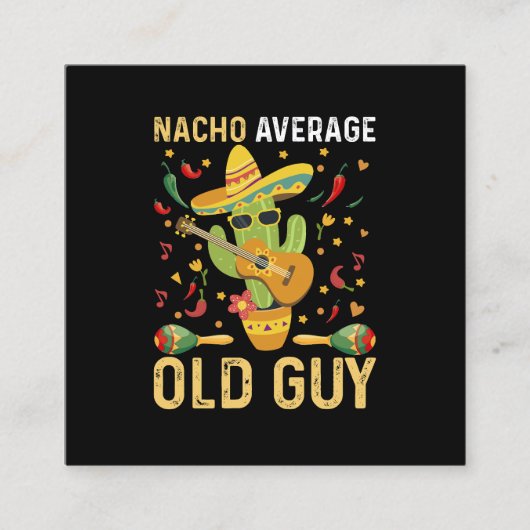 Nacho Gemiddelde Oude Guy Humor Gezegde Oud Man Vierkante Visitekaartje (Voorkant)