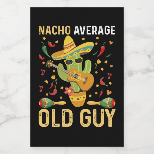 Nacho Gemiddelde Oude Guy Humor Gezegde Oud Man Wijn Etiket (Enkel label)