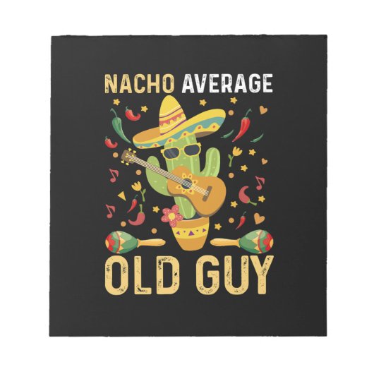 Nacho Gemiddelde Oude Man Humor Zegt Oude Man Notitieblok (Voorkant)