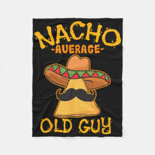Nacho gemiddelde oude man Mexicaanse grootvader Ci Fleece Deken