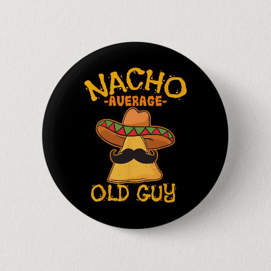 Nacho gemiddelde oude man Mexicaanse grootvader Ci Ronde Button 5,7 Cm (Voorkant)