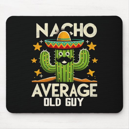 Nacho Gemiddelde Oude Man Opa Funny Cinco De M Muismat (Voorkant)