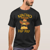 Nacho Gemiddelde Pap Pap Vader Papa Cinco T-shirt (Voorkant)