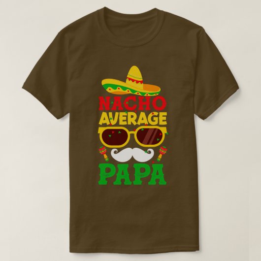 Nacho Gemiddelde Papa Cinco de Mayo Fiesta Sombrer T-shirt (Design voorkant)