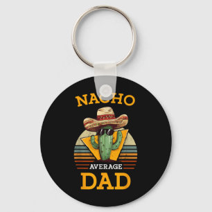 Nacho Gemiddelde Papa Grappige Vader Joke Cinco Sleutelhanger