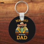 Nacho Gemiddelde Papa Grappige Vader Joke Cinco Sleutelhanger (Voorkant)