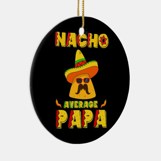 Nacho Gemiddelde Papa Mexican Dish Papa Cinco de Keramisch Ornament (Rechts)
