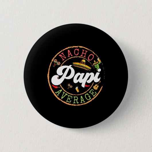 Nacho Gemiddelde Papi Cactus Cinco de Mayo Matchin Ronde Button 5,7 Cm (Voorkant)