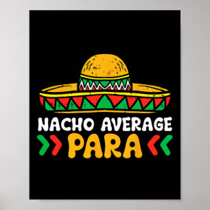 Nacho Gemiddelde Para Cinco de Mayo Mexicaanse Fie Poster