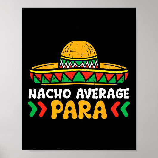 Nacho Gemiddelde Para Cinco de Mayo Mexicaanse Fie Poster (Voorkant)