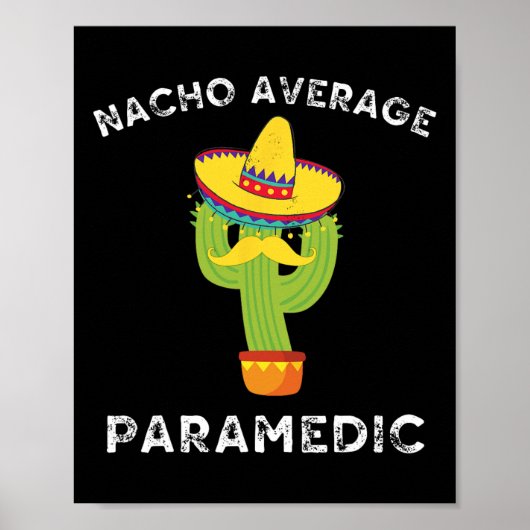 Nacho Gemiddelde Paramedic Funny Mexican Cactus Fi Poster (Voorkant)