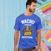 Nacho Gemiddelde Paraprofessional, Para, Taco T-shirt