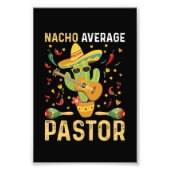 Nacho Gemiddelde pastoor religieus leider Cinco de Foto Afdruk (Voorkant)