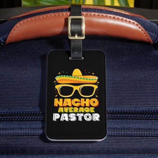 Nacho Gemiddelde Pastor Cinco de Mayo Bagagelabel (Voorkant Insitu 2)