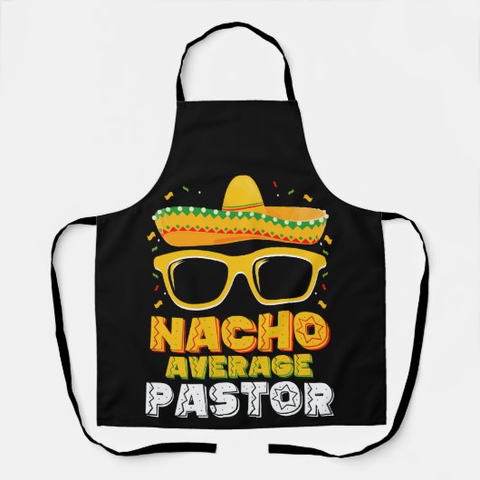 Nacho Gemiddelde Pastor Cinco de Mayo Schort (Voorkant)