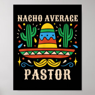 Nacho Gemiddelde Pastor Grappig Mexicaanse Preache Poster
