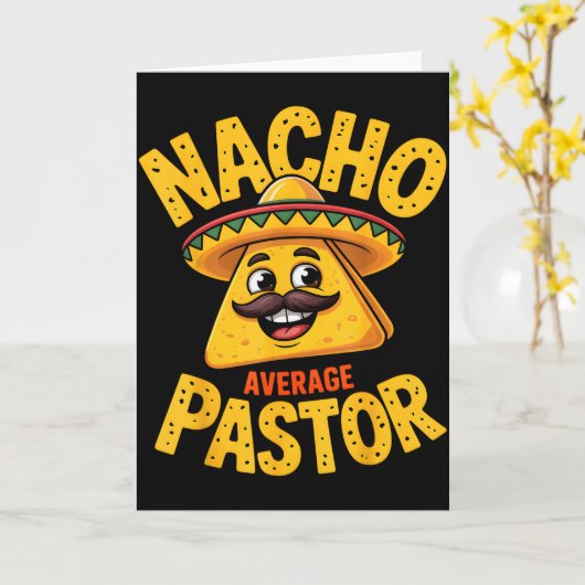 Nacho gemiddelde pastor grappige christen  kaart (Gele Bloem)
