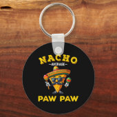 Nacho Gemiddelde Paw Paw Cinco de Mayo Mexicaanse Sleutelhanger (Voorkant)