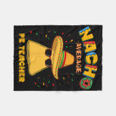 Nacho Gemiddelde Pe-leraar Cinco de Mayo Fleece Deken (Voorkant (Horizontaal))
