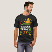 Nacho Gemiddelde persoonlijke trainer Cinco de May T-shirt (Voorkant volledig)
