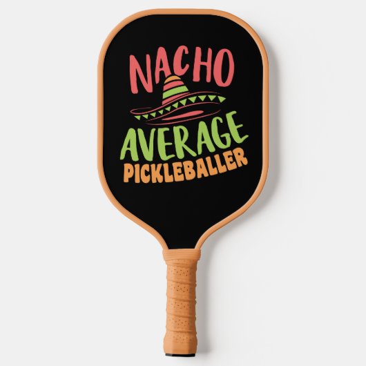 Nacho Gemiddelde Pickleballer Grappig Pickleball Paddle (Achterkant)