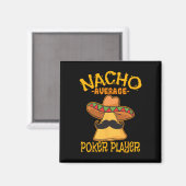 Nacho Gemiddelde Poker Speler Mexicaanse Kaart Spe Magneet (Voorkant / Achterkant)