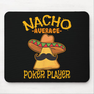 Nacho Gemiddelde Poker Speler Mexicaanse Kaart Spe Muismat