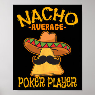 Nacho Gemiddelde Poker Speler Mexicaanse Kaart Spe Poster