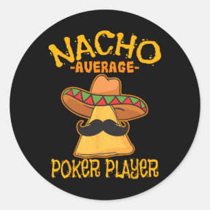 Nacho Gemiddelde Poker Speler Mexicaanse Kaart Spe Ronde Sticker