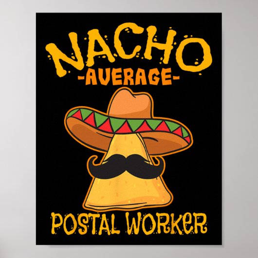 Nacho Gemiddelde postarbeider Cinco de Mayo Postma Poster (Voorkant)