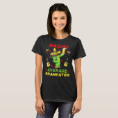 Nacho Gemiddelde Prankster Funny Cinco de Mayo Mex T-shirt (Voorkant volledig)