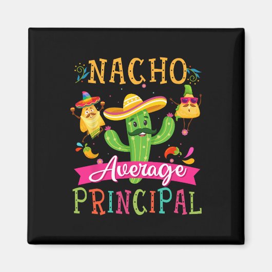 Nacho Gemiddelde Principaal Grappige Mexicaanse Ca Magneet (Voorkant)