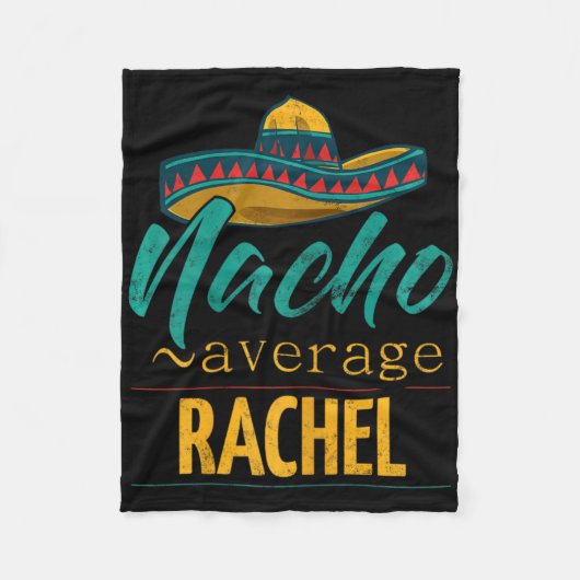 Nacho Gemiddelde Rachel Gift Grappig Cinco de Mayo Fleece Deken (Voorkant)