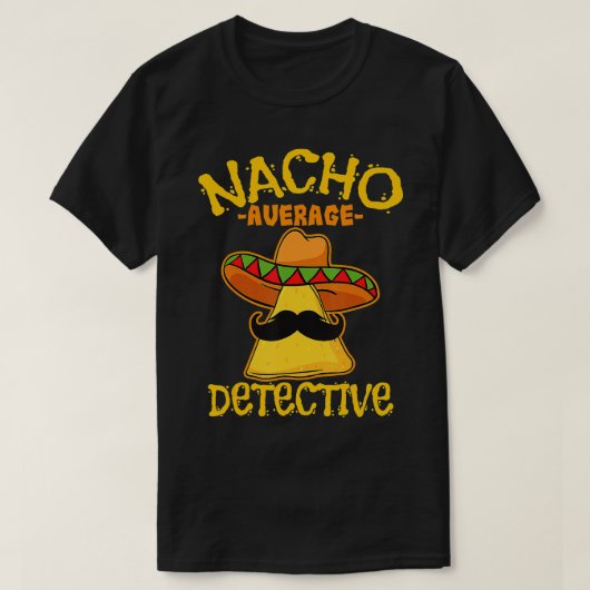 Nacho Gemiddelde rechercheur Informer Cinc T-shirt (Design voorkant)