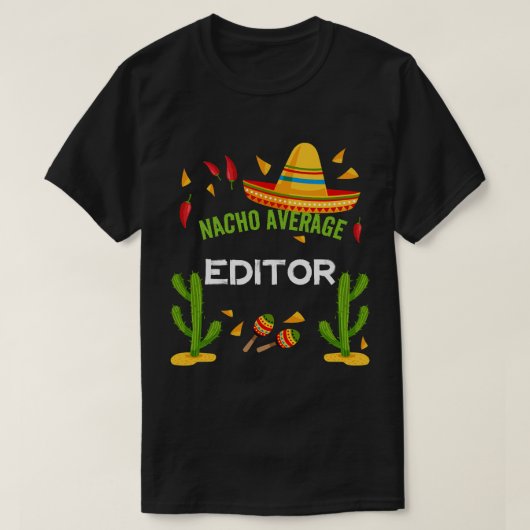 Nacho Gemiddelde redacteur Cinco De Mayo vrienden T-shirt (Design voorkant)