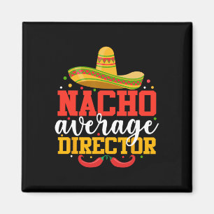 Nacho Gemiddelde Regisseur Grappige Mexicaanse Cin Magneet