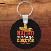 Nacho Gemiddelde Regisseur Grappige Mexicaanse Cin Sleutelhanger (Voorkant)