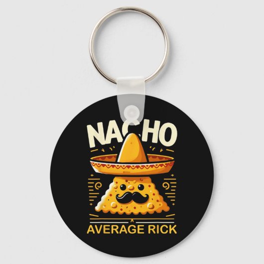 Nacho Gemiddelde Rick Gepersonaliseerde Naam Grapp Sleutelhanger (Voorkant)
