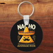 Nacho Gemiddelde Rick Gepersonaliseerde Naam Grapp Sleutelhanger (Voorkant)