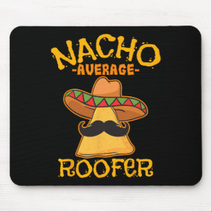 Nacho Gemiddelde Roofer Mexican Cinco de Mayo Roof Muismat
