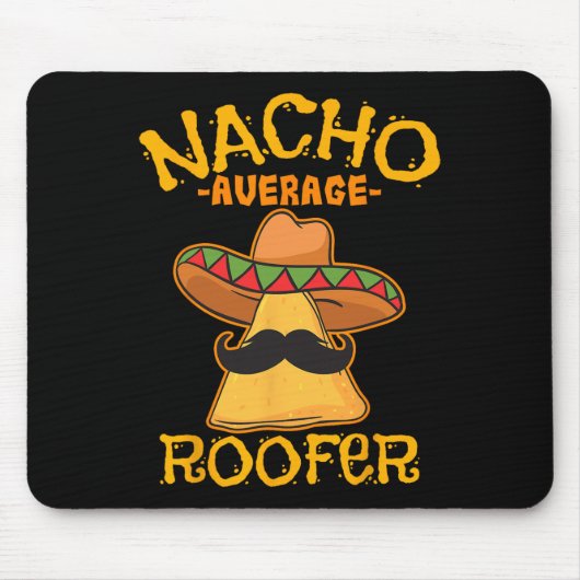 Nacho Gemiddelde Roofer Mexican Cinco de Mayo Roof Muismat (Voorkant)