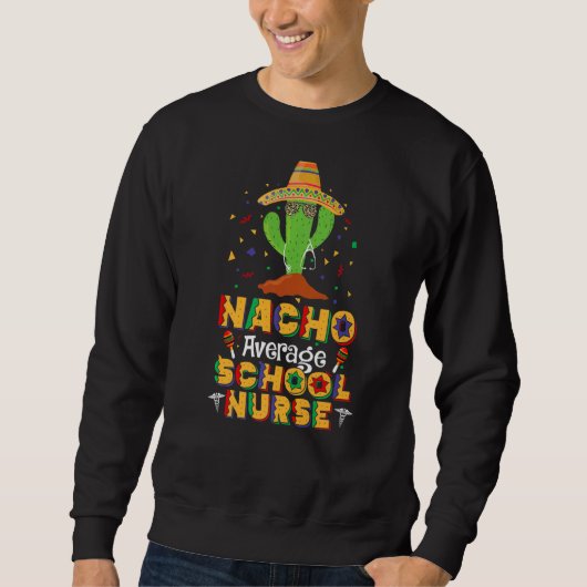 Nacho Gemiddelde school verpleegster Cinco de Mayo Trui (Voorkant)