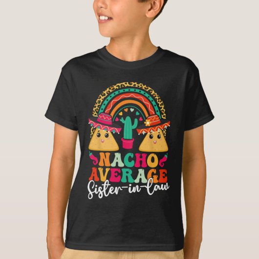 Nacho Gemiddelde schoonzus Cinco De Mayo Mexicaans T-shirt (Voorkant)